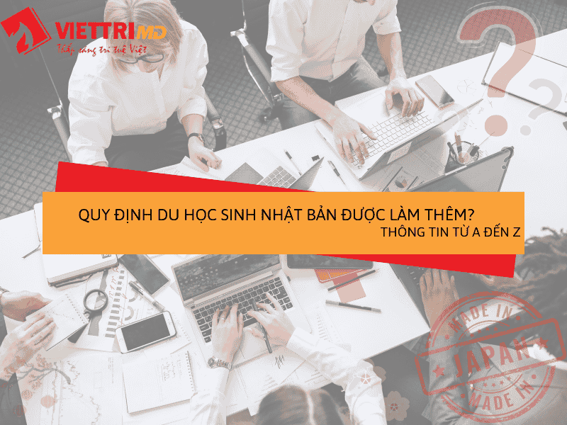 Quy Định Du Học Sinh Tại Nhật Bản 2025 Được Làm Thêm? - Chi Tiết