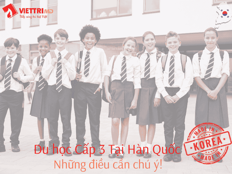 Du Học Cấp 3 Tại Hàn Quốc 2025 - Những Điều Cần Chú Ý