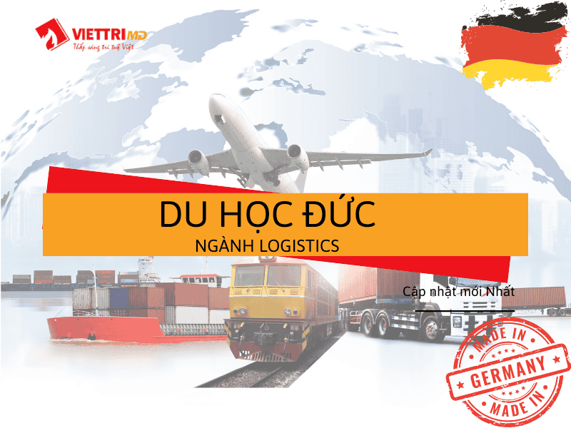 Du Học Ngành Logistics Tại Đức 2025 - Chi Tiết A-Z