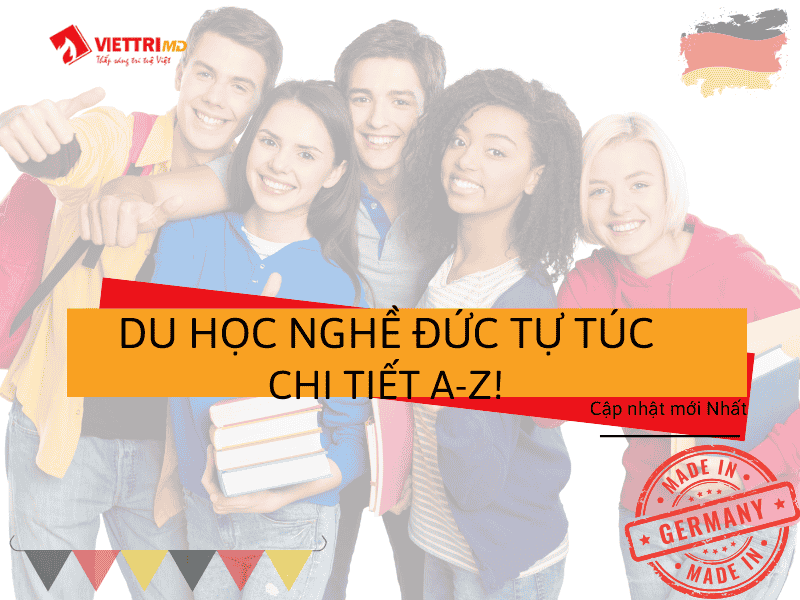 Du Học Nghề Đức Tự Túc 2025 - Chi Tiết A-Z