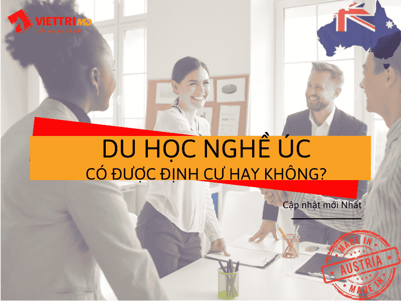 Du Học Nghề Úc 2025 Có Được Định Cư Hay Không? - Việt Trí Group