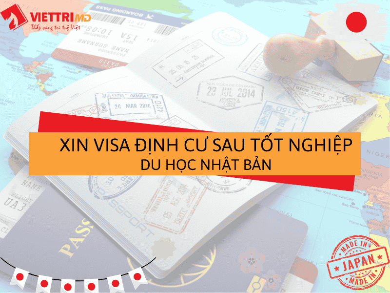 Cách Xin Visa Định Cư Sau Khi Tốt Nghiệp Du Học Nhật 2025 - Việt Trí Group