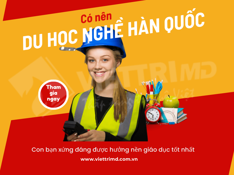 Có nên du học nghề tại Hàn Quốc?