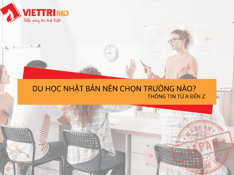 Du Học Nhật Bản 2025 nên chọn trường nào?