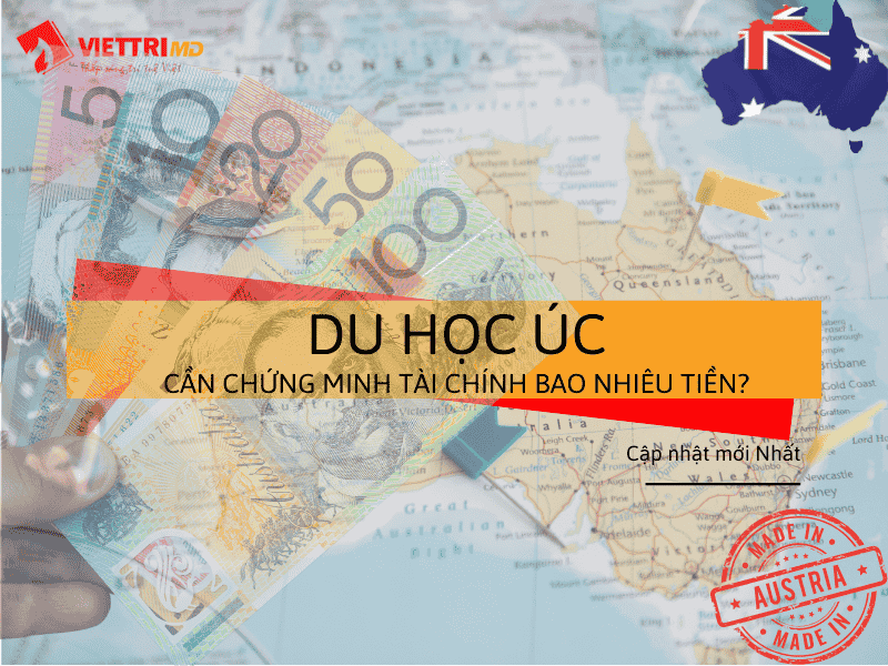 Du học Úc 2025 cần chứng minh tài chính bao nhiêu tiền?