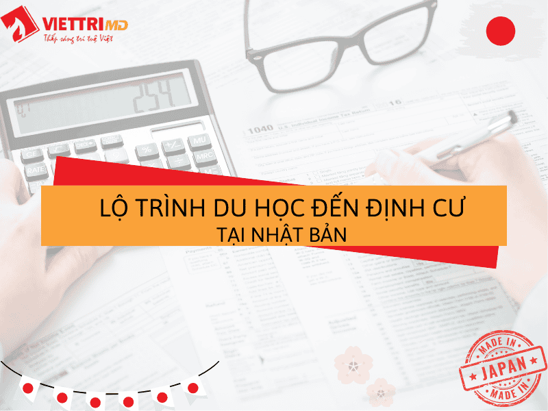 Lộ trình từ du học đến định cư tại Nhật Bản
